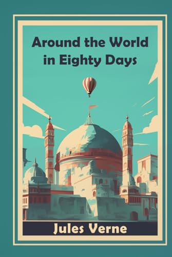 Around the World in Eighty Days von Independently published